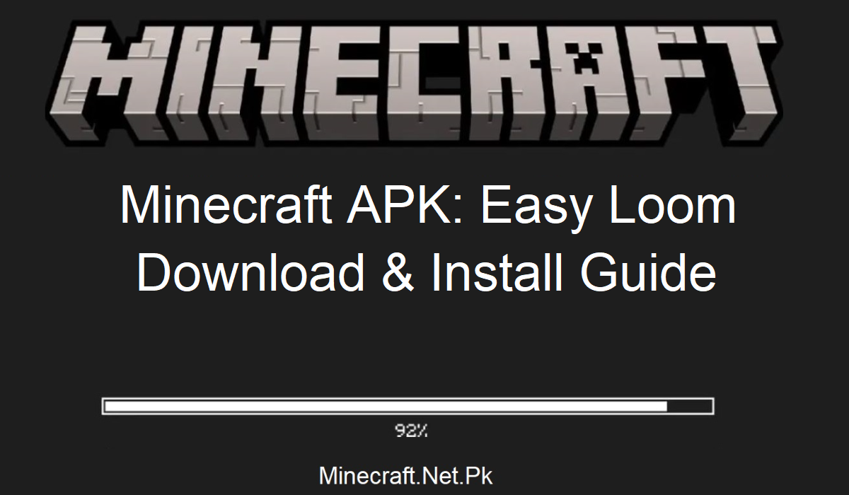 Minecraft APK Loom Guide